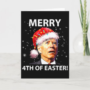 Merry 4th Of Easter Fun Joe Biden Christmas Ugly Card