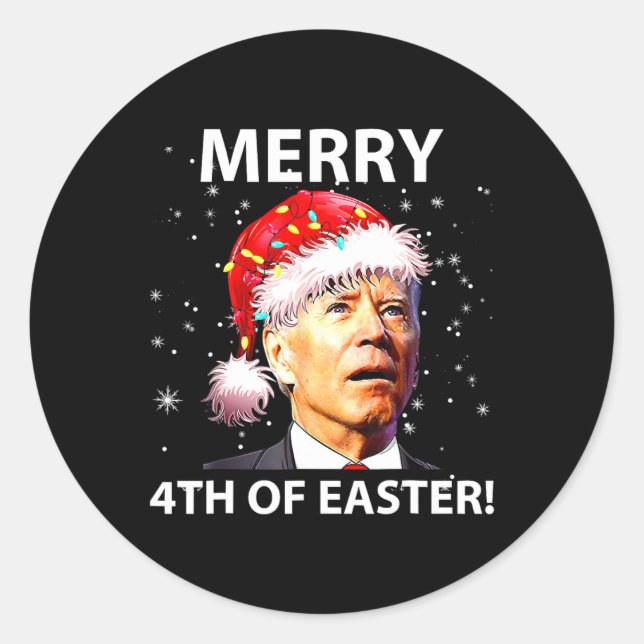 Merry 4th Of Easter Fun Joe Biden Christmas Ugly   Classic Round Sticker (Front)