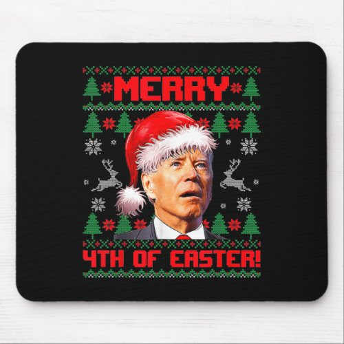 Merry 4th Of Easter Fun Joe Biden Christmas Ugly   Mouse Pad