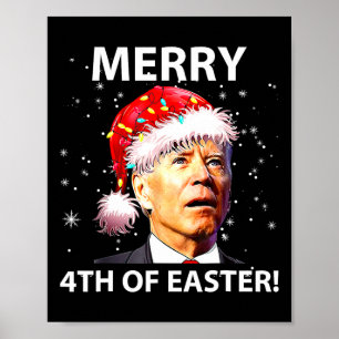 Merry 4th Of Easter Fun Joe Biden Christmas Ugly Poster