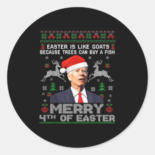 Merry 4th Of Easter Funny Biden Ugly Christmas Swe Classic Round Sticker