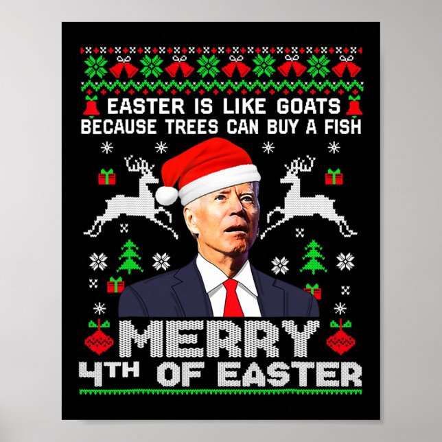 Merry 4th Of Easter Funny Biden Ugly Christmas Swe Poster (Front)
