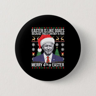 Merry 4th Of Easter Funny Biden Ugly Christmas T S Button