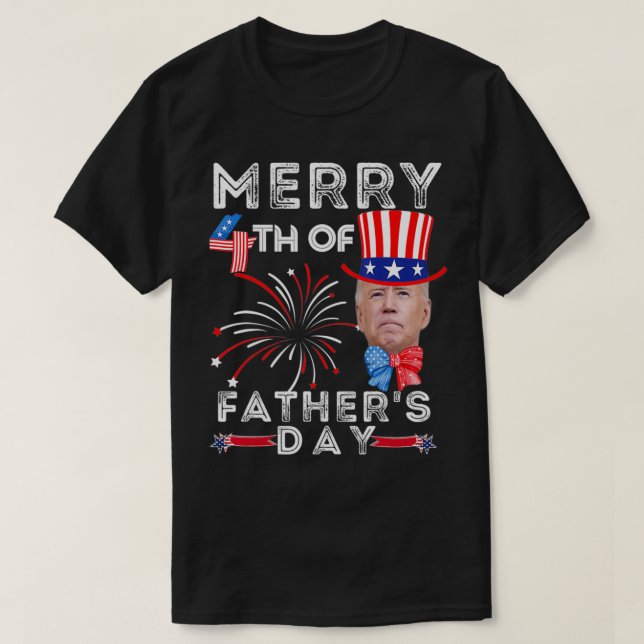 Merry 4th Of Father's Day 4th of July  T-Shirt (Design Front)