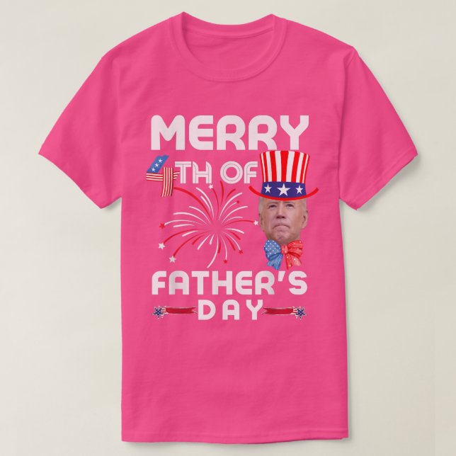Merry 4th Of Father's Day 4th of July  T-Shirt (Design Front)