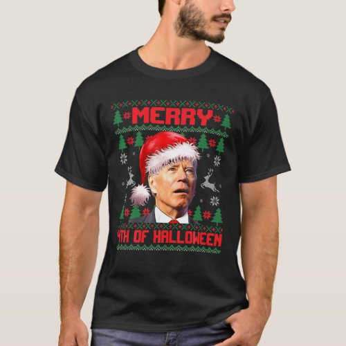 Merry 4Th Of Halloween Funny Biden Ugly Christmas T_Shirt