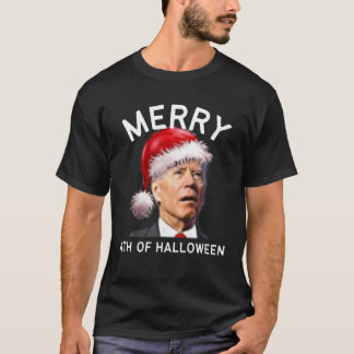Merry 4th Of Halloween Funny Joe Biden Christmas8 T-Shirt