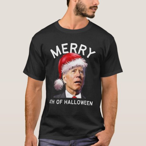 Merry 4th Of Halloween  Funny Joe Biden Christmas8 T_Shirt