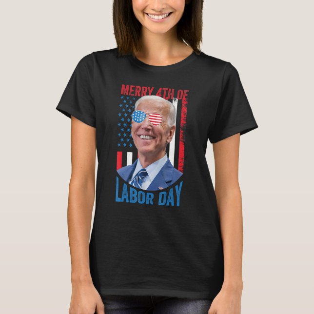 Merry 4th Of Labor Day 1 T-Shirt (Front)