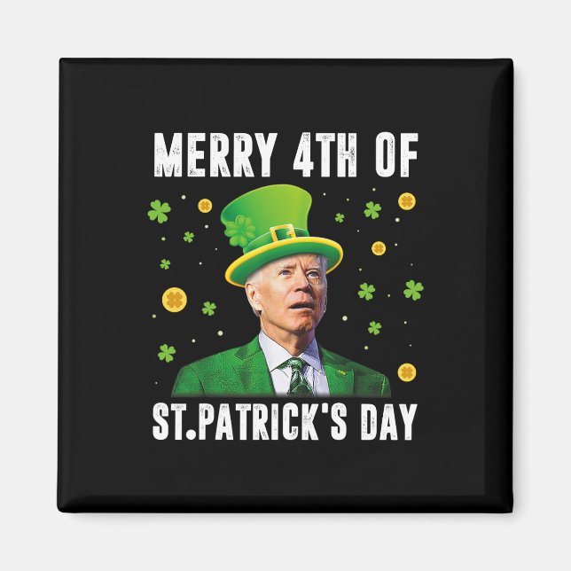 Merry 4th Of St Patricks Day Confused Funny Joe Bi Magnet (Front)