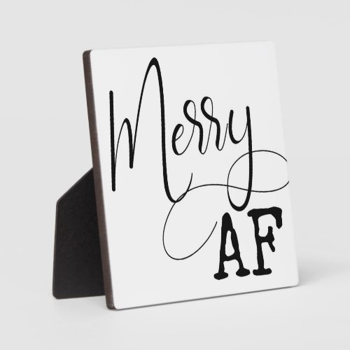 Merry AF Black and White Funny Christmas Sign Plaque