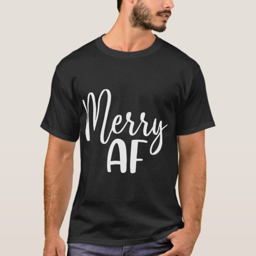 Merry Af Humor  T_Shirt