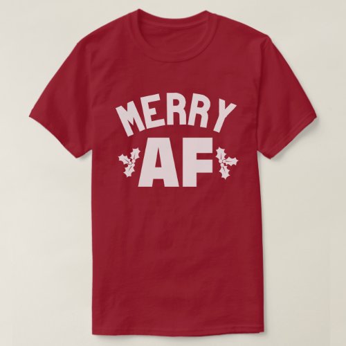 MERRY AF T_Shirt