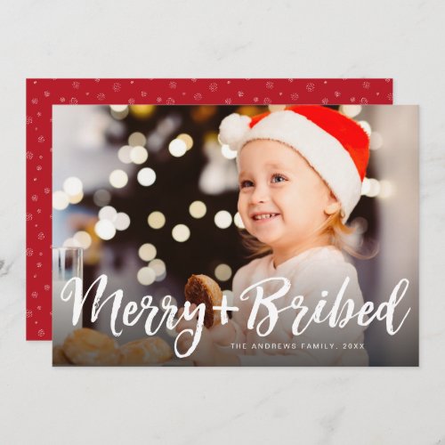 Merry and bribed funny Christmas photo red Holiday Card