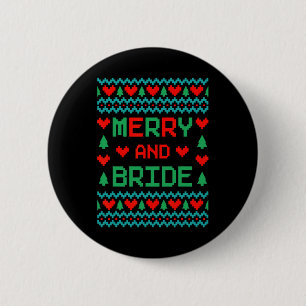 Merry And Bride Bachelorette Party Ugly Christmas Button