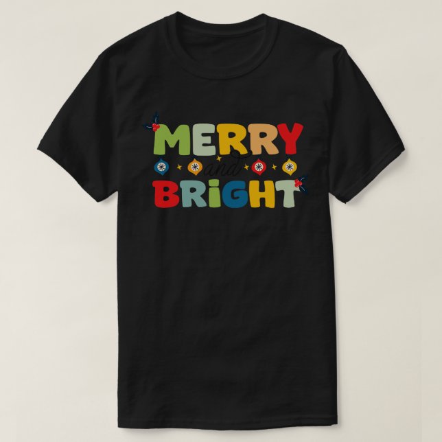 Merry and Bright 16 T-Shirt (Design Front)