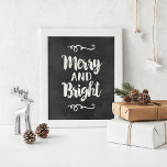 Merry and Bright Black Chalkboard Holiday Wall Poster<br><div class="desc">Merry and Bright holiday wall art print / poster features a brushed script typography design with scroll accents and rustic black chalkboard printed background color.</div>