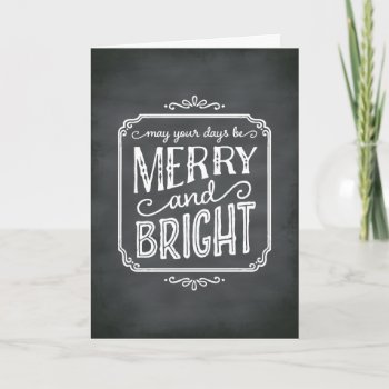 Merry And Bright Chalkboard Holiday Greeting Card by BanterandCharm at Zazzle