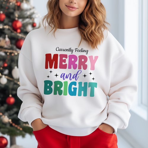 Merry and Bright Christmas Colorful Typography Sweatshirt