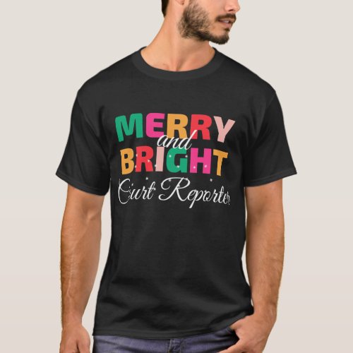 Merry and Bright Christmas Court Reporter T_Shirt