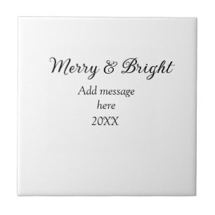 Merry and bright Christmas holiday add messageyear Ceramic Tile
