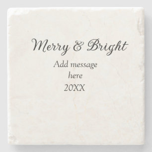 Merry and bright Christmas holiday add messageyear Stone Coaster