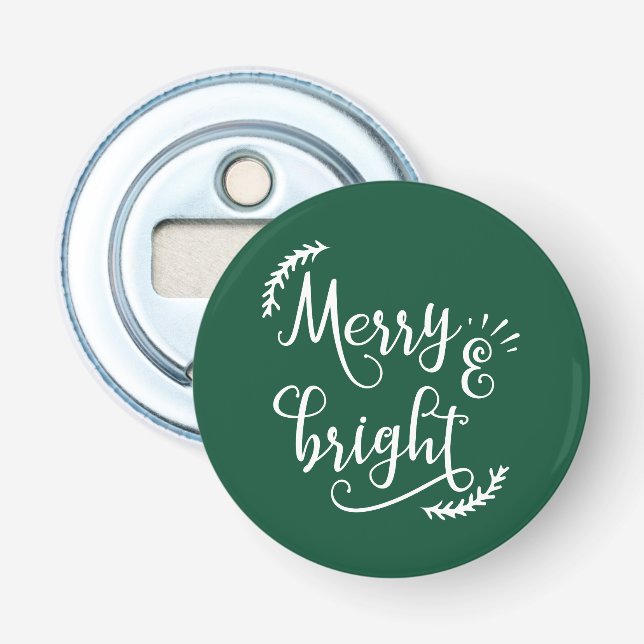 merry and bright Christmas Holiday Bottle Opener (Front)