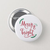 merry and bright Christmas Holiday Pinback Button (Front & Back)