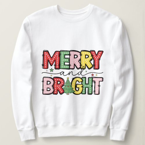 Merry and Bright Christmas Holiday  Sweatshirt