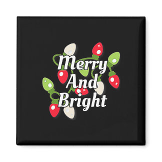 Merry And Bright Christmas Lights And Decorations  Magnet