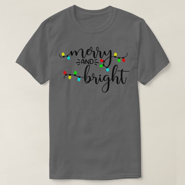 Merry And Bright Christmas Lights Cute Graphic  T-Shirt (Design Front)