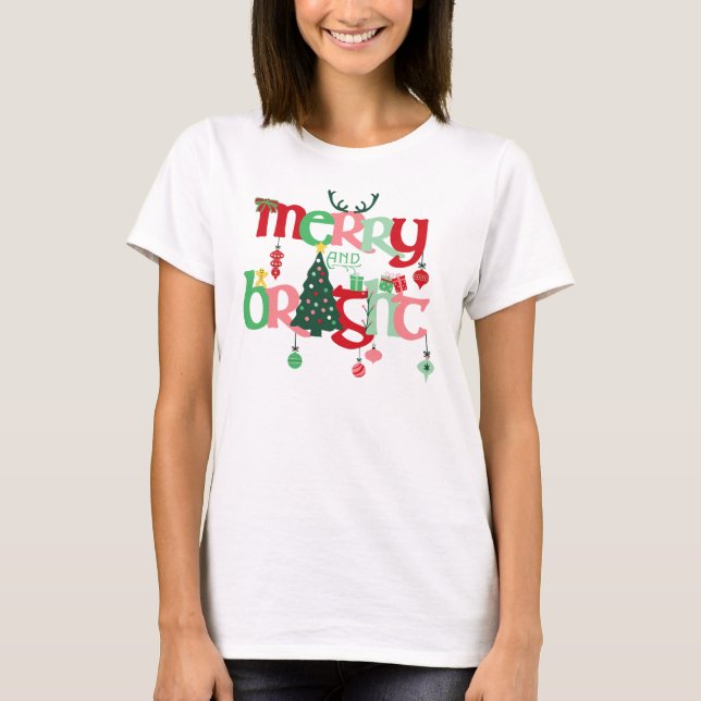Merry and Bright Christmas T-Shirt (Front)