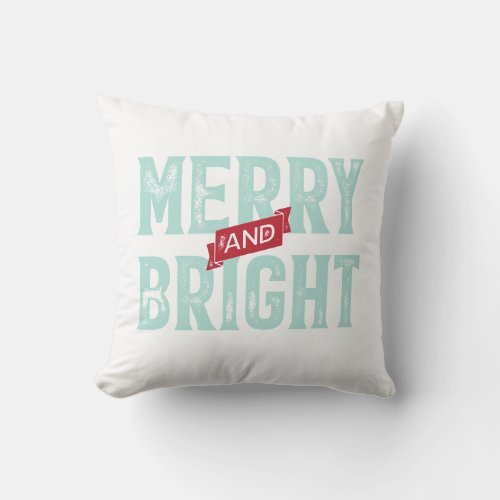 Merry and Bright Christmas Throw Pillow