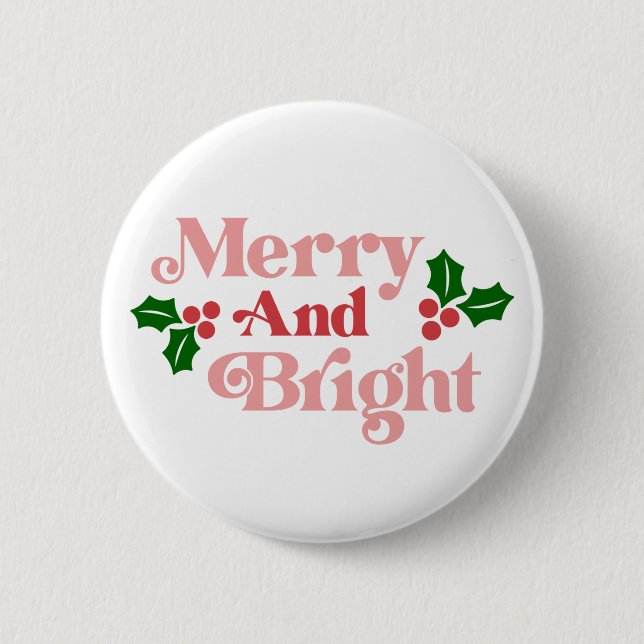 Merry and Bright - Classic Holiday Typography Button (Front)