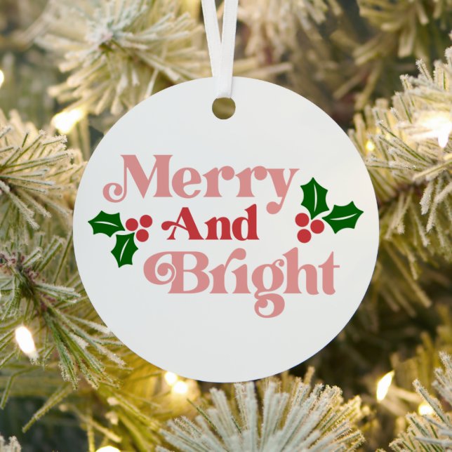 Merry and Bright - Classic Holiday Typography Metal Ornament (Insitu)