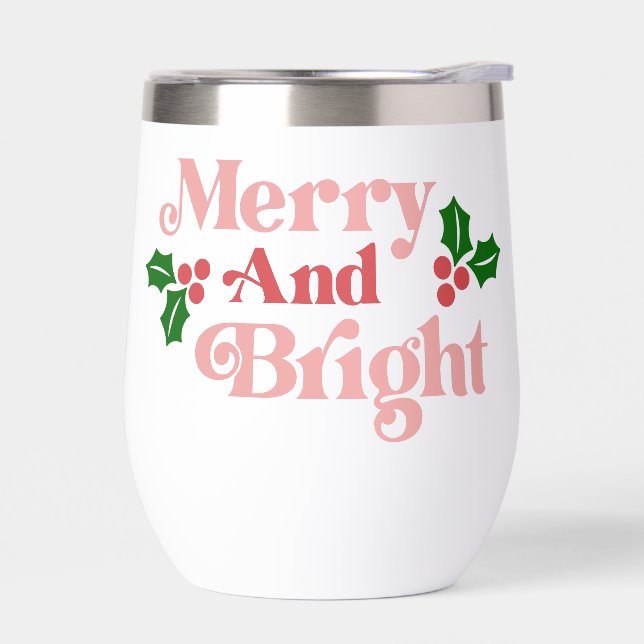 Merry and Bright - Classic Holiday Typography Thermal Wine Tumbler (Left)