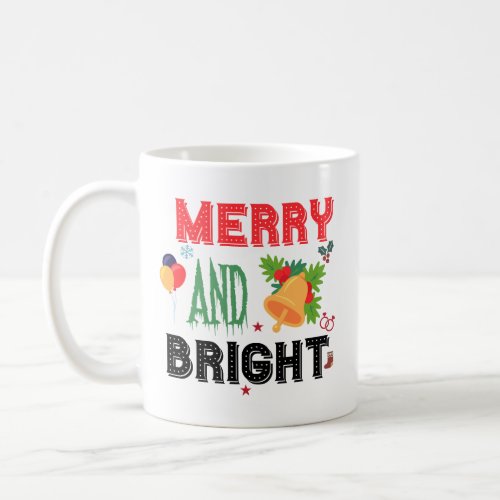 Merry and Bright Coffee Mug