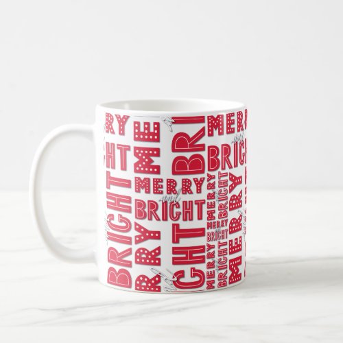 Merry and Bright Coffee Mug