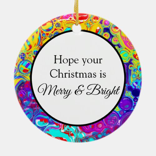 Merry and Bright  Colorful Christmas Abstract Ceramic Ornament