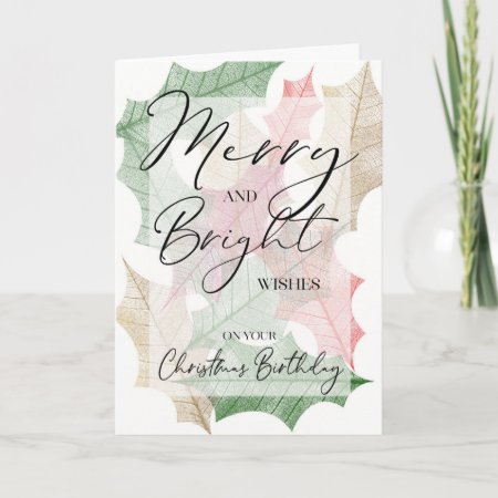 Merry And Bright Colorful Holly Christmas Birthday Card