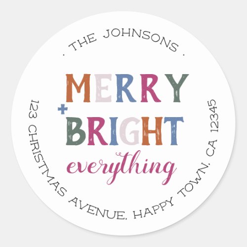 Merry and Bright Everything Colorful Address Classic Round Sticker