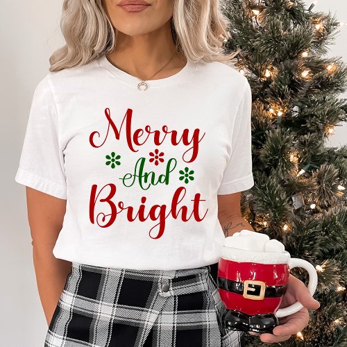 Merry and Bright Festive Red and Green Christmas T_Shirt