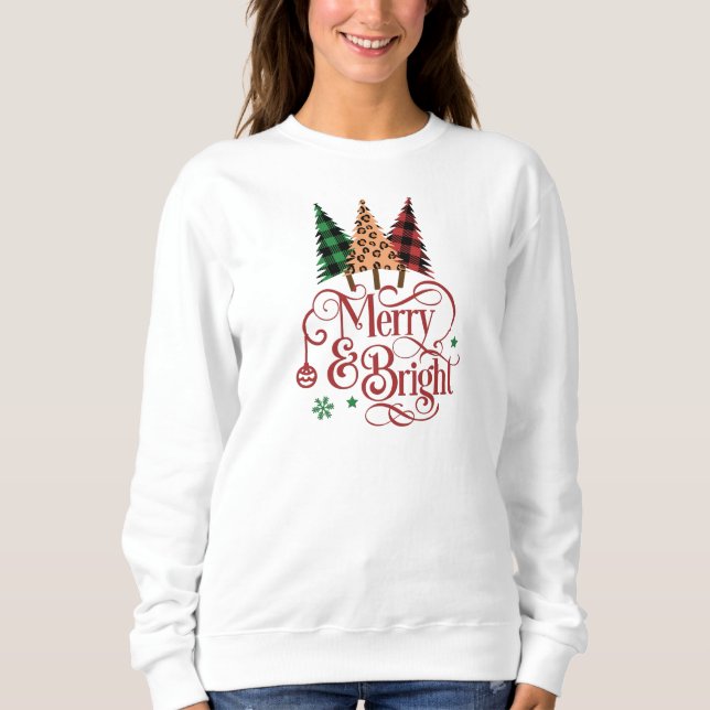  Merry and Bright Holidays Christmas Trees   Sweatshirt (Front)