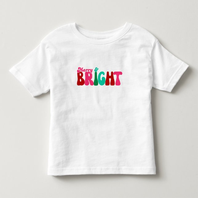Merry and Bright Maximalist Christmas  Toddler T-shirt (Front)