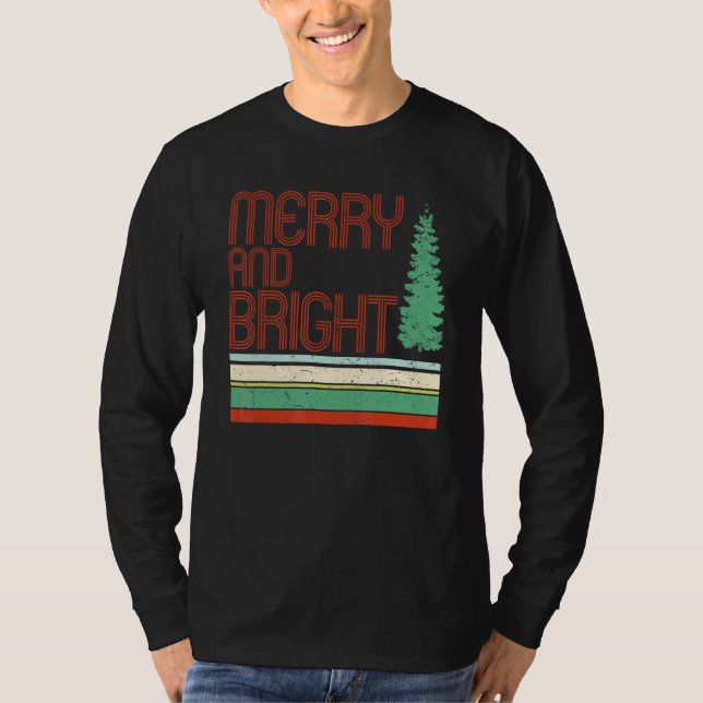Merry and Bright Merry Christmas Tree Xmas Vibes W T-Shirt (Front)