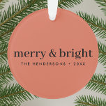 Merry and Bright | Minimalist Christmas Soft Red Ornament<br><div class="desc">Simple,  stylish,  minimalist christmas ornament with a modern minimalist typographic quote "merry & bright" in black on a soft red pink background. The name,  year and greeting can be easily customized for a personal touch,  perfect for the festive season! #christmas #merryandbright #minimal</div>
