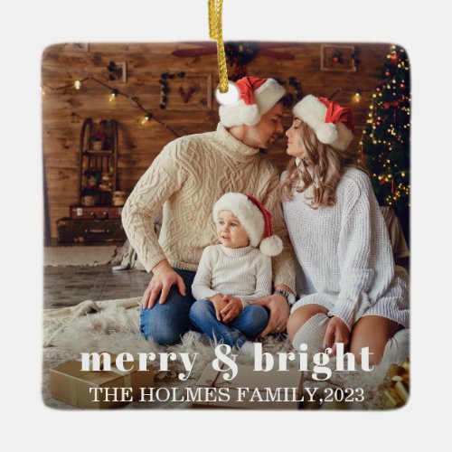 Merry and Bright  Modern Christmas family Photo  Ceramic Ornament