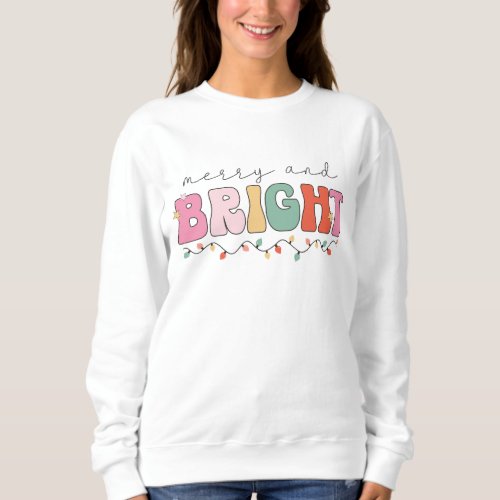 Merry And Bright Modern Christmas Holidays Sweatshirt