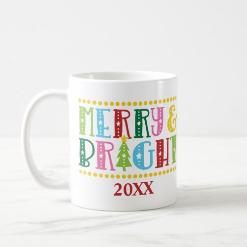 Merry and Bright Modern Colorful Christmas Holiday Coffee Mug