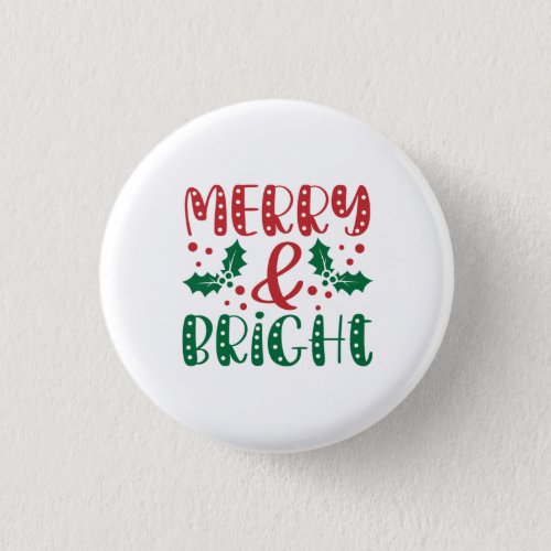 Merry and Bright Red and Green Holly Christmas  Button